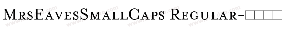 MrsEavesSmallCaps Regular字体转换